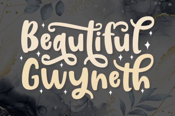 Beautiful Gwyneth: A Script Font That Makes Your Campaigns Instantly Recognizable