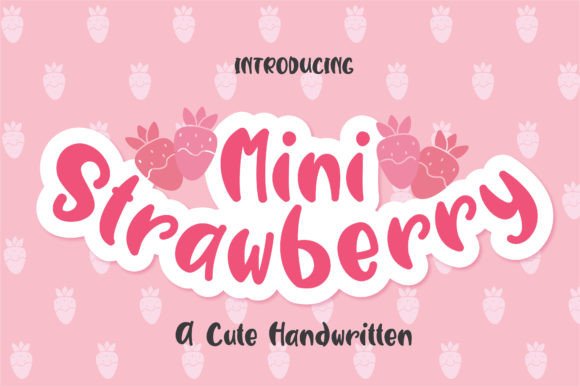 Mini Strawberry: The Playful Typeface for Handmade Branding